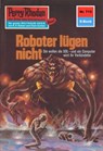 Perry Rhodan 713: Roboter lügen nicht - Kurt Mahr - 9783845307121