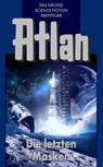 Atlan 13: Die letzten Masken (Blauband) - Hans Kneifel - 9783845333120