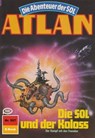 Atlan 507: Die SOL und der Koloss - Hans Kneifel - 9783845343815
