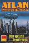Atlan 813: Das grüne Leuchten - Hans Kneifel - 9783845346878
