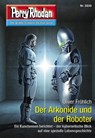Perry Rhodan 3030: Der Arkonide und der Roboter - Oliver Fröhlich - 9783845360300