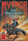 Mythor 73: Die Alptraumritter - Hans Kneifel - 9783845398259