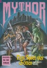 Mythor 146: Das Spiel der Götter - Hans Kneifel - 9783845398983