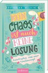 Kein Chaos ist auch keine Lösung - Katastrophen sind unser Familienrezept (Kein Chaos ist auch keine Lösung 2) - Catherine Wilkins - 9783845870649