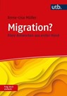 Migration? Frag doch einfach! - Anna-Lisa Müller - 9783846356944