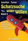 Schatzsuche wider Willen Band 2 - Jonathan Turner - 9783847675310