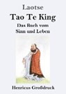 Tao Te King (Grossdruck) - Laotse - 9783847824459