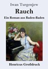 Rauch (Grossdruck) - Iwan Turgenjew - 9783847824916