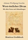 West-oestlicher Divan (Grossdruck) - Johann Wolfgang Goethe - 9783847827184