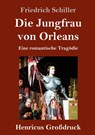 Die Jungfrau von Orleans (Grossdruck) - Friedrich Schiller - 9783847831785