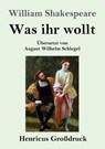 Was ihr wollt (Grossdruck) - William Shakespeare - 9783847833079