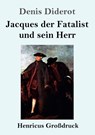 Jacques der Fatalist und sein Herr (Grossdruck) - Denis Diderot - 9783847837053
