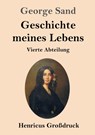 Geschichte meines Lebens (Grossdruck) - George Sand - 9783847846093