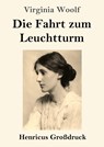 Die Fahrt zum Leuchtturm (Großdruck) - Virginia Woolf - 9783847854036
