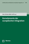 Kernelemente der europäischen Integration - MÜLLER-GRAFF,  Peter-Christian - 9783848764532