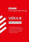 STARK Mathematik VERA 8 - Prüfungsvorbereitung - Wolfgang Matschke ; Marc Möllers ; Eberhard Endres - 9783849065331