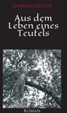 Aus dem Leben eines Teufels - Andreas Herteux - 9783849591359