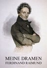 Meine Dramen - Ferdinand Raimund - 9783849633547