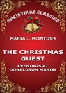 The Christmas Guest - Maria J. McIntosh - 9783849647162