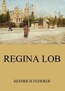 Regina Lob - Heinrich Federer - 9783849655297