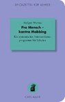 Pro Mensch - kontra Mobbing - WYRWA,  Holger - 9783849701017