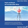 Seele und Bauch auf wundervoller Reise -  - 9783849702380