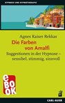 Die Farben von Amalfi - Agnes Kaiser Rekkas - 9783849785208