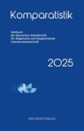 Komparatistik 2025 - Winfried Eckel ; Christiane Solte-Gresser ; Laura Vordermayer - 9783849821296