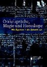 Orakelsprüche, Magie und Horoskope - ZDIARSKY,  Angelika - 9783851611359
