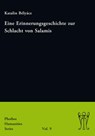 Eine Erinnerungsgeschichte zur Schlacht von Salamis - Katalin Bélyácz - 9783851612547