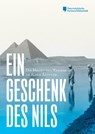 Ein Geschenk des Nils - Bernhard Palme ; Angelika Zdiarsky - 9783851612950