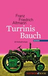Turrinis Bauch - Franz Friedrich Altmann - 9783852187440