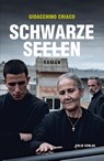 Schwarze Seelen - Gioacchino Criaco - 9783852566849