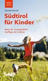 Südtirol für Kinder - Oswald Stimpfl - 9783852569154