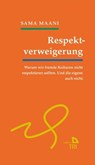 Respektverweigerung - Sama Maani - 9783854358503