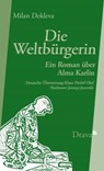 Die Weltbürgerin - Milan Dekleva ; Jerneja Jezernik - 9783854358626