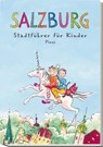 Salzburg. Stadtführer für Kinder - Margit Salamonsberger ; Johanna de Wailly - 9783854520788