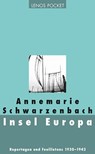 Insel Europa - Annemarie Schwarzenbach - 9783857877179