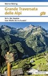 Grande Traversata delle Alpi 1. Der Norden - BÄTZING,  Werner - 9783858696809