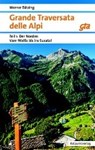 Grande Traversata delle Alpi. Paket Nord und Süd - BÄTZING,  Werner - 9783858696823