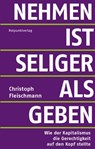 Nehmen ist seliger als geben - Christoph Fleischmann - 9783858698100