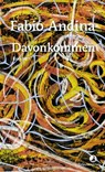 Davonkommen - Fabio Andina - 9783858699886