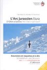 Arc jurassien raquettes & à skis/Ski- & Schneeschuh Jura -  - 9783859023505