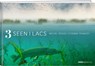 3 Seen - 3 Lacs - Michel Roggo ;  Etienne Francey - 9783859329652