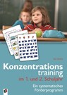Konzentrationstraining im 1. und 2. Schuljahr - Uta Stücke - 9783860724422