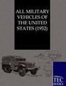 All Military Vehicles of the United States (1952) - Ohne Autor - 9783861952411
