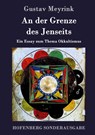 An der Grenze des Jenseits - Gustav Meyrink - 9783861997016