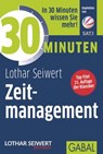 30 Minuten Zeitmanagement - Lothar Seiwert - 9783862007868