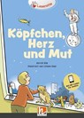 Köpfchen, Herz und Mut - Astrid Ulm - 9783862277643
