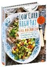 Low Carb High Fat - Das Kochbuch - FAERBER,  Jane - 9783862449521